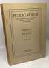 Publications de la société historique et archéologique dans le Limbourg tome CVII - CVIII 1971 - 1972 "Vis unita major". Collectif