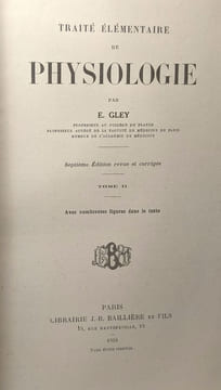 Traité élémentaire de physiologie - TOME 1 & 2. Gley (E.)