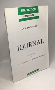 Journal - traduction / Littérature. Abu-L-Qasim Chabbi Chemli Mongi Mohamed Ben Ismaïl
