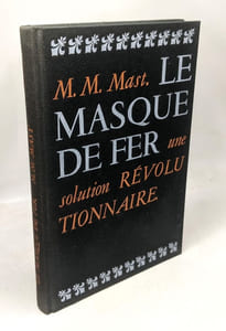 Le Masque de Fer: une Solution Révolutionnaire