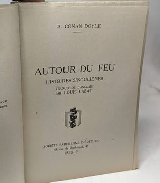 Autour du feu contes singuliers / littérature étrangère contemporaine. Conan Doyle