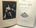 Louis XIV tome deuxième / bibliothèque "Historia". Bertrand Louis