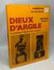 Dieux d'argile - Le neolithique et l'age du cuivre en Hongrie. Nandor Kalicz