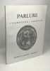 Parlure 2 (1986)+ Parlure 3 (1987) - Les cahiers de l'institut Charles Bruneau. Collectif