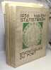 Ville d'Anvers statistiques du port - stad antwerpen haven statistieken - 1936 - 1937 - 1947 - 1949 - 1950 - 1951 - 1958 - 1959. Collectif