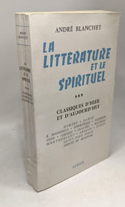 La littérature et le spirituel - TOME 2: La nuit de Feu (1960) + TOME 3: classiques d'hier et d'aujourd'hui (1961)