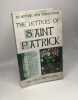 THE LETTERS OF SAINT PATRICK: An Historic New Translation. Losack Marcus Luce John