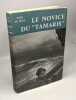 Le novice du tamaris - avec hommage de l'auteur. Le Scal Yves