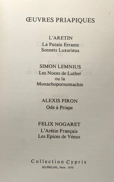 Oeuvres priapiques : La Putain errant sonnets luxurieux Les noces de Luther ou la monachopornomachie Ode à priape L'Arétin Français Les Epices de ...