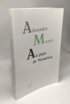 Au pays de Numérix. Alexandre Moatti
