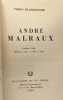 André Malraux - 6e tirage édition revue et mise à jour / classiques du XXe siècle. Pierre De Boisdeffre