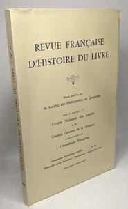 Revue française d'Histoire du livre - n°45 1984 - 53e année Oct. Nov. Déc. 1984