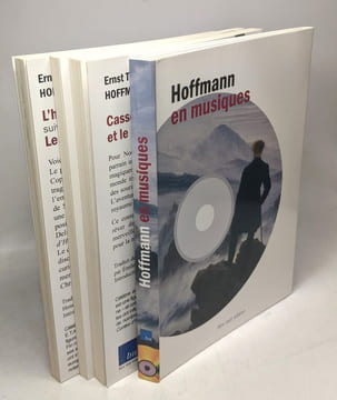 Casse-Noisette et le Roi des souris + Le violon de Crémone + L'homme au sable + Hoffmann en musiques +(avec 1 CD) --- 4 livres de E.T.A Hoffmann. ...