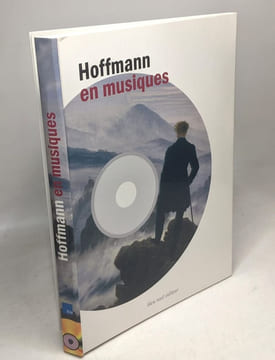Casse-Noisette et le Roi des souris + Le violon de Crémone + L'homme au sable + Hoffmann en musiques +(avec 1 CD) --- 4 livres de E.T.A Hoffmann. ...
