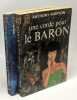 Une corde pour le baron + Le baron passe la manche --- 2 livres. MORTON (Anthony)