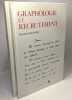 Psychopathologie et écriture + Graphologie et recrutement + L'être et l'écriture dans la psychologie jungienne. Genty Witkowski Florence Desurvivre