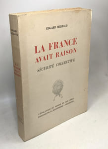 La France avait raison. Sécurité collective