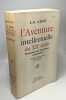 L'aventure intellectuelle du XXe siècle Panorama des littératures européenes 1900-1959. R.-M. Albérès