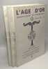 L'age d'or spiritualité et tradition - 3 numéros: N°6 Automne 1986 + N°7: hiver 1987 + N°8 Printemps 1987. Collectif Julius Evola