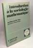 Introduction à la sociologie mathématique. Hayward R. Alker