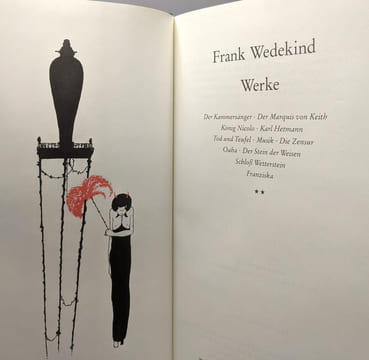 Werke I: gedichte und lieder prosa frühlings erwachen und die Lulu-Dramen --- Werke II: Der Kammersänger; Der Marquis von Keith; König Nicolo Karl ...