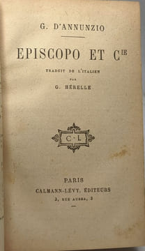 L'intrus + Triomphe de la mort --- Les romans de la rose + Episcopo & Cie + Aimer (P. Géraldy ) - 4 romans compilés en 2 volumes. G. D'Annunzio Paul ...