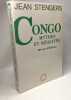 Congo mythes et réalités 100 ans d'histoire. Stengers