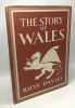 The Story of Wales [Britain in Pictures series 62]. Rhys Davies