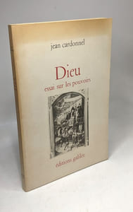 Dieu - essai sur les pouvoirs