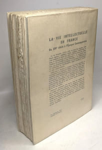 La vie intellectuelle en France. Du XVIe siècle à l'époque contemporaine