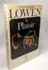 Le plaisir. Lowen Alexander