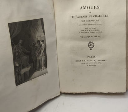 Amours de théagènes et chariclée par Héliodore - Collection des romans grecs: tome quatrième - notes par M.P.L. Courier. Heliodore