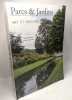 Parcs et jardins. Art et histoire. De bruyn Odile et Bonnechère Pierre