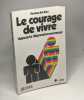 Le courage de vivre. Ari Kiev