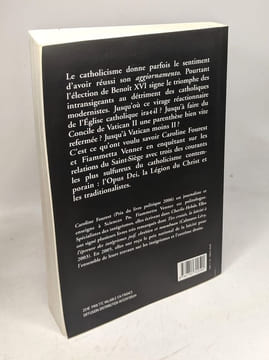 Les nouveaux soldats du Pape. Légion du Christ Opus Dei traditionnalistes. Fourest Caroline Venner Fiammetta