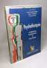 PSYCHOTHERAPIES. : L'approche intégrative et éclectique. Collectif Olivier Chambon Richard Meyer Michel Marie-Cardine