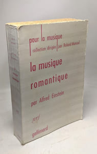 La musique romantique. Collection Pour la musique