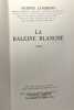 La Baleine Blanche. Lanzmann Jacques