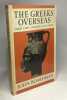 The Greeks Overseas: Their Early Colonies and Trade. Boardman John