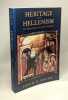 Heritage and Hellenism: The Reinvention of Jewish Tradition: The Reinvention of Jewish Tradition Volume 30 (Hellenistic Culture and Society Band 30). ...