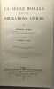 La règle morale dans les obligations civiles - 3e édition. Georges Ripert