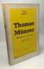 Thomas MUNZER. Théologien de la révolution / Lettres nouvelles. BLOCH Ernst