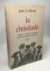 La Christiade: L'Église l'État et le peuple dans la révolution mexicaine 1926-1929. Meyer Jean