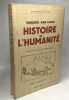 Histoire de l'humanité. Traduit de l'anglais par Maurice Soulié. Van Loon Hendrick