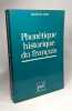 Phonetique historique du francais. zink georges Gaston