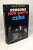 Persona non grata à Cuba (livre en français). Jorge Edwards