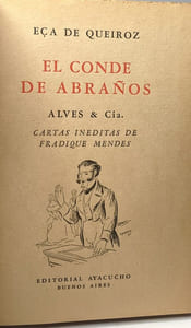 El conde de Abraños. Alves y Cía. Cartas inéditas de Fradique Mendes