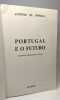 Portugal e o futuro antonio de spinola - 5e ediçao. antonio de spinola