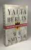 From Yalta to Berlin. Smyser W. R