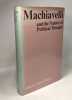 Machiavelli and the Nature of Political Thought. Fleisher Martin
